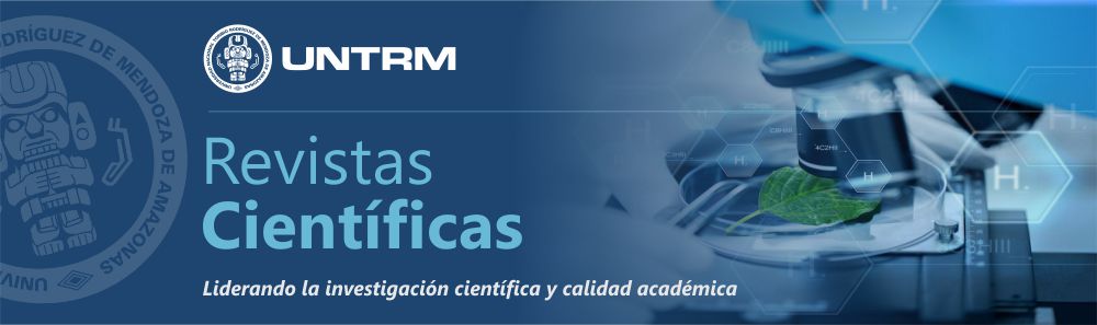 Revistas Científicas de la Universidad Nacional Toribio Rodríguez de Mendoza de Amazonas